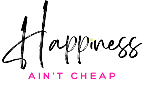  Happiness Ain't Cheap logo with a transparent background